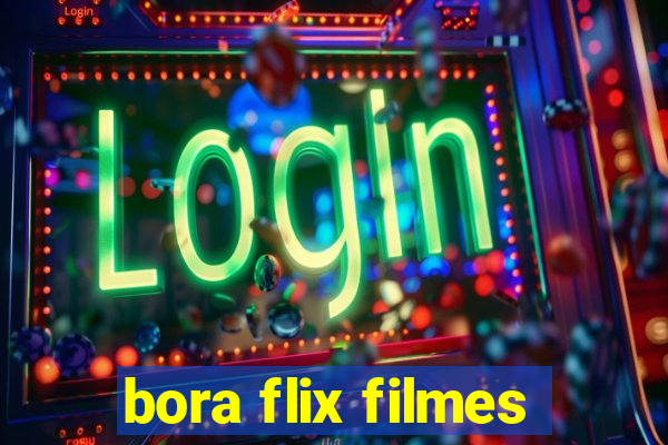 bora flix filmes